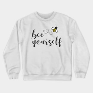 BEE YOURSELF Crewneck Sweatshirt